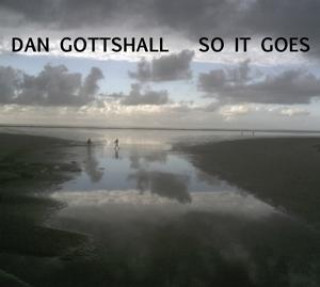 Audio So It Goes Dan Gottshall