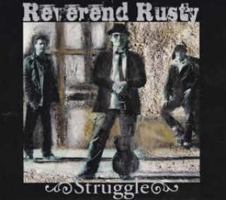 Audio Struggle Reverend Rusty & The Case