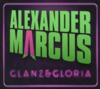 Audio Glanz & Gloria (Standard) Alexander Marcus