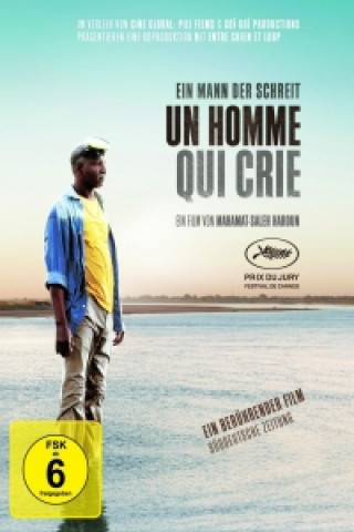 Wideo Ein Mann der schreit - Un homme qui crie Mahamat-Saleh Haroun