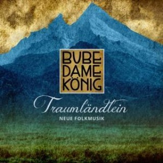 Аудио Traumländlein-Neue Folkmusik Bube Dame König