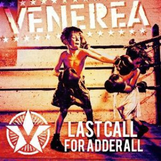 Аудио Last Call For Adderall Venerea