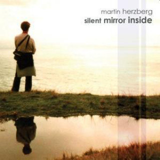 Audio Silent Mirror Inside Martin Herzberg