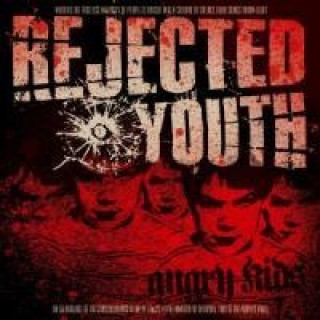 Audio Angry Kids (Re-Issue+Bonus) Rejected Youth