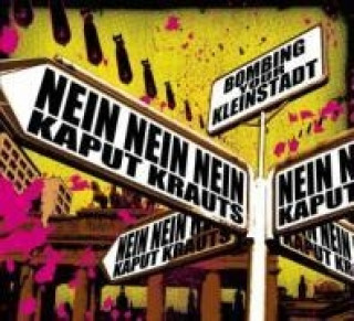 Zvok Bombing Your Kleinstadt (Split) Nein Nein Nein/Kaput Krauts