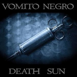 Zvok Death Sun Vomito Negro