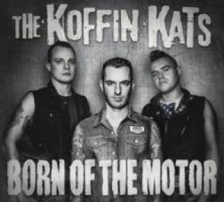 Zvok Born Of The Motor Koffin Kats