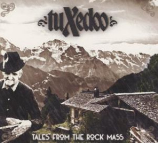 Audio Tales from the Rock Mass tuXedoo
