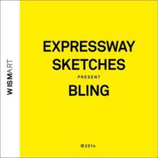 Zvok Bling Expressway Sketches