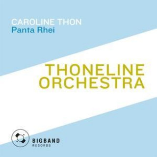 Аудио Panta Rhei Caroline Thoneline Orchestra/Thon