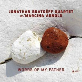 Hanganyagok Words Of My Father Jonathan/Arnold Bratoeff