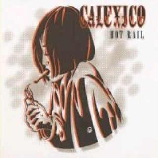 Audio Hot Rail Calexico
