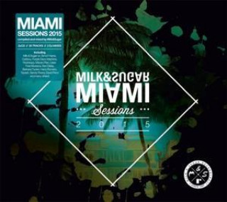 Аудио Miami Sessions 2015 Various/Milk & Sugar (Mixed by)