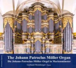 Audio Die Johann-Patroclus-Möller-Orgel Marienmünster Gerhard Weinberger