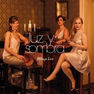 Audio Milonga Loca Luz Y Sombra