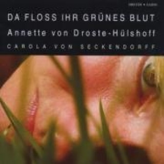Audio Da Floss Ihr Grünes Blut-Gedichte Seckendorff/Ankele
