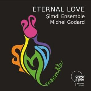Audio Eternal Love M. Simdi Ensemble/Godard