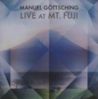Audio Live At Mt.Fuji Manuel Göttsching