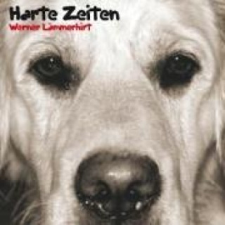 Audio Harte Zeiten Werner Lämmerhirt