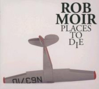 Audio Places To Die (+Bonus) Rob Moir