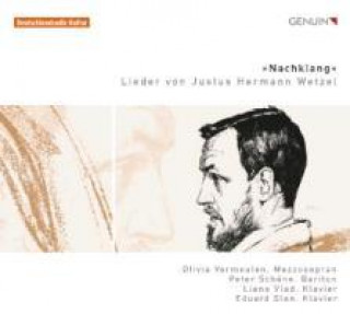 Audio Lieder von Justus Hermann Wetzel Olivia/Schöne Vermeulen