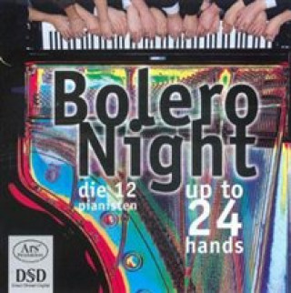 Audio Bolero Night Up To 24 Hands Die 12 Pianisten