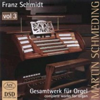 Audio Gesamtwerk Für Orgel Vol.3 Martin Schmeding