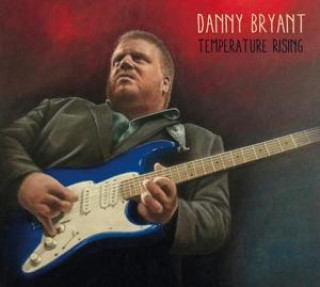 Audio Temperature Rising Danny Bryant