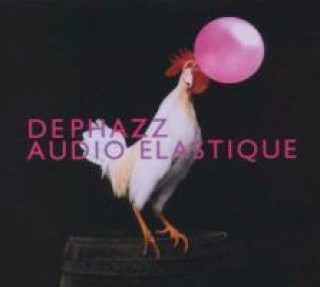Audio Audio Elastique De-Phazz