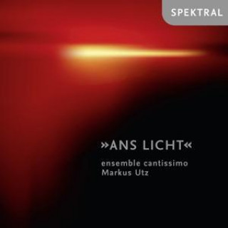 Audio Ans Licht-Chormusik Utz/Ensemble Cantissimo