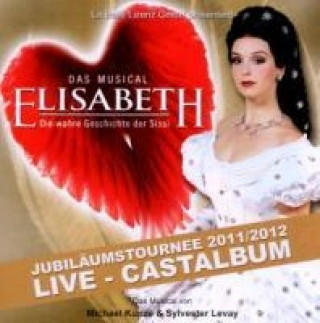 Аудио Elisabeth-Das Musical-Live Castalbum Live