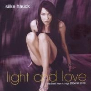 Аудио Light and Love Silke Hauck