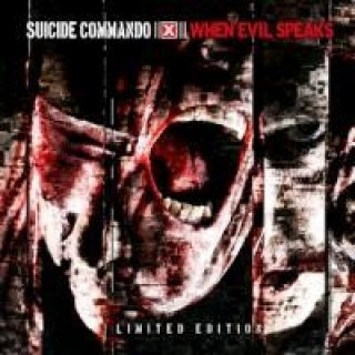 Audio When Evil Speaks (Deluxe Digipak Edition Suicide Commando