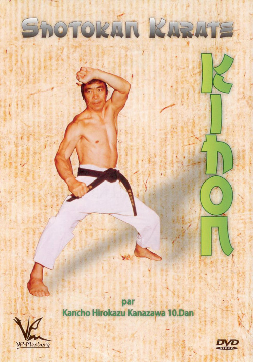 Video Shotokan Karate Kihon par Kancho Hirokazu Kanazawa Hirokazu Kancho Französisch Kanazawa