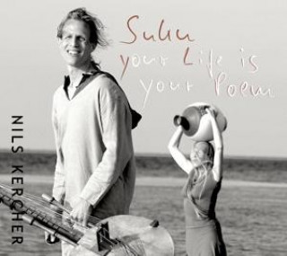 Audio Suku-Your Life Is Your Poem Nils Kercher