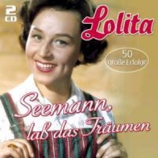 Audio Seemann,Laá Das Träumen...-50 Groáe Erfolge Lolita
