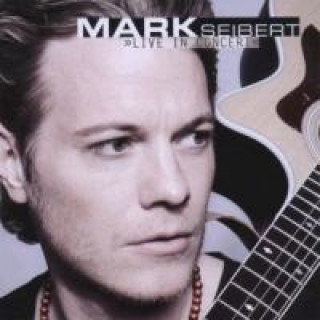 Audio Live in concert Mark Seibert