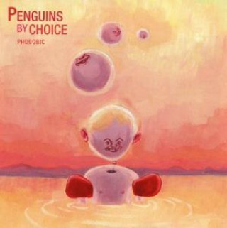 Audio Phobobic Penguins By Choice