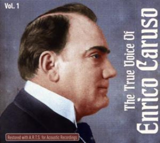 Audio The True Voice Of Enrico Caruso Vol.1 Enrico Caruso