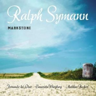 Аудио Marksteine Ralph/Kammerorchester Camerata Würzburg Symann