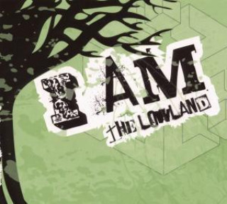 Audio I Am The Lowland