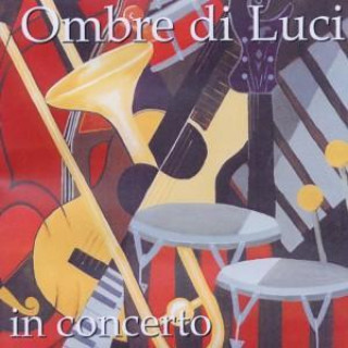 Audio In Concerto Ombre di Luci