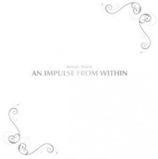 Audio An Impulse From Within Joseph Myers