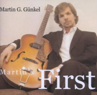 Audio Martin's First Martin G. Günkel