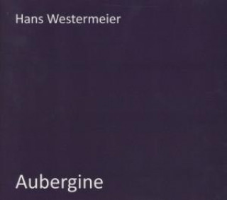 Audio Aubergine Hans Westermeier