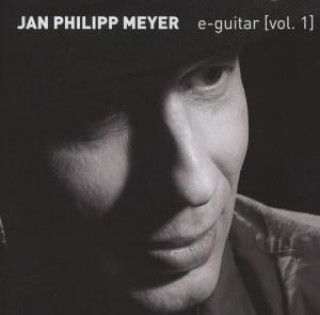 Hanganyagok E-Guitar Vol.1 Jan Philipp Meyer