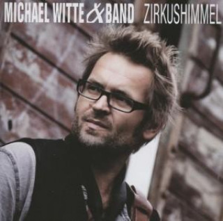 Audio Zirkushimmel Michael & Band Witte