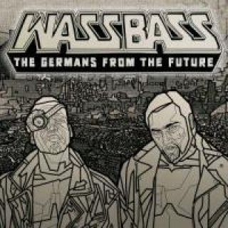 Audio The Germans From The Future Wassbass