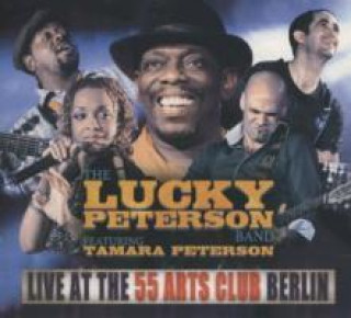 Audio Live At The 55 Arts Club Lucky Peterson