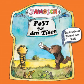 Audio Post Für Den Tiger Und 2 Weitere Geschichten Janosch